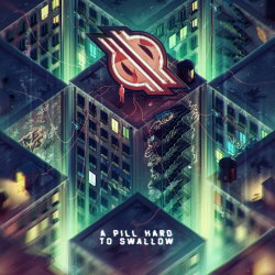 A Pill Hard To Swallow cover