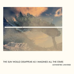 The Sun Would Disappear As I Imagined All The Stars cover