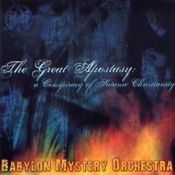 Babylon Mystery Orchestra - The Great Apostasy