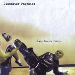 Dishwater Psychics - Grave Country Fondle