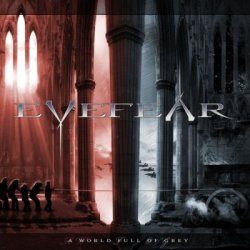 Eyefear - A World Full Of Grey