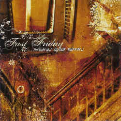 Fast Friday - Memories In Our Mirrors