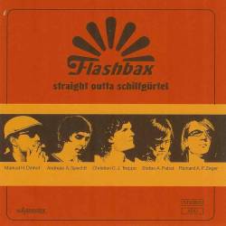 Flashbax - Straight Outta Schilfgürtel