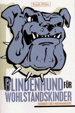 Frank Miller - Blindenhund für Wohlstandskinder