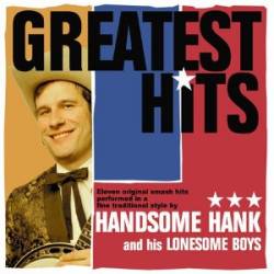 Handsome Hank - Greatest Hits