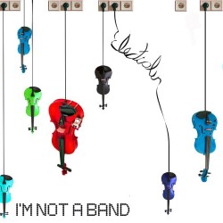 I’m Not A Band - Electrolin