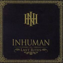 Inhuman - Last Rites