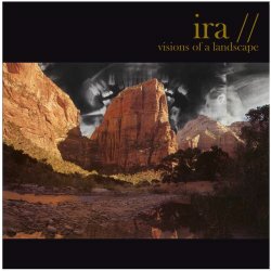 Ira - Visions Of A Landscape
