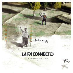 La Fa Connected - A Distant Fortune