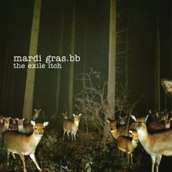 Mardi Gras.bb - The Exile Itch