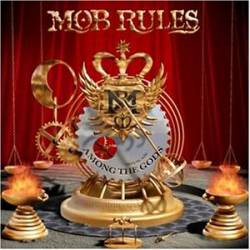 Mob Rules - Among The Gods