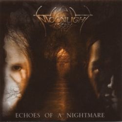 Moonlight Agony - Echoes Of A Nightmare