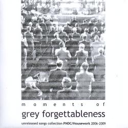 PNDC&Housework - Moments Of Grey Forgettableness