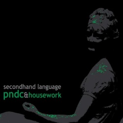 PNDC & Housework - Secondhand Language