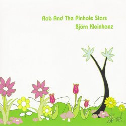 Rob & The Pinhole Stars / Björn Kleinhenz - Split-EP