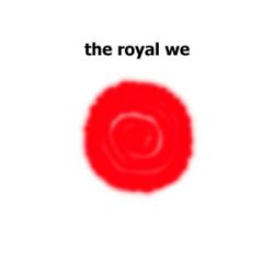 Royal We - A New Sunrise