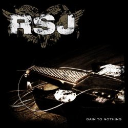 RSJ - Gain To Nothing
