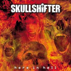 Skullshifter - Here In Hell