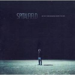 Spitalfield - Better Than Knowing Where You Are