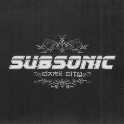 Subsonic - Dark City