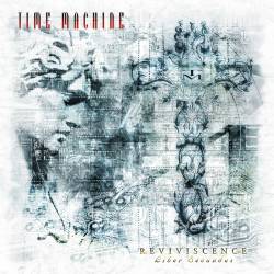 Time Machine - Reviviscence (Liber Secundus)