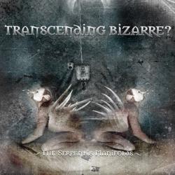 Transcending Bizarre? - The Serpent’s Manifolds