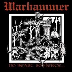 Warhammer - No Beast So Fierce…