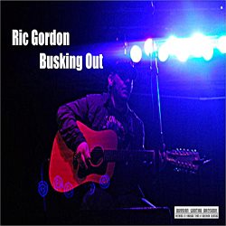 Ric Gordon - Busking Out