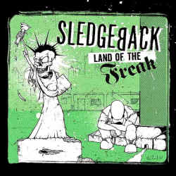Sledgeback - Land Of The Freak