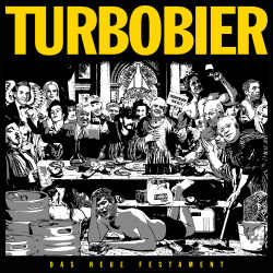 Turbobier - Das Neue Festament