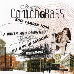 King Camden Took A Brush And Drowned His Hair In Gasoline cover