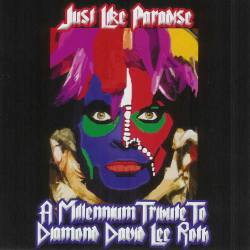 Just Like Paradise (A Millennium Tribute To Diamond Dave Lee Roth) cover