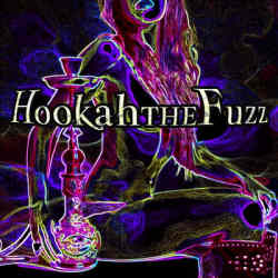 Hookah The Fuzz cover
