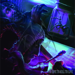 To Live To Kill To Live cover